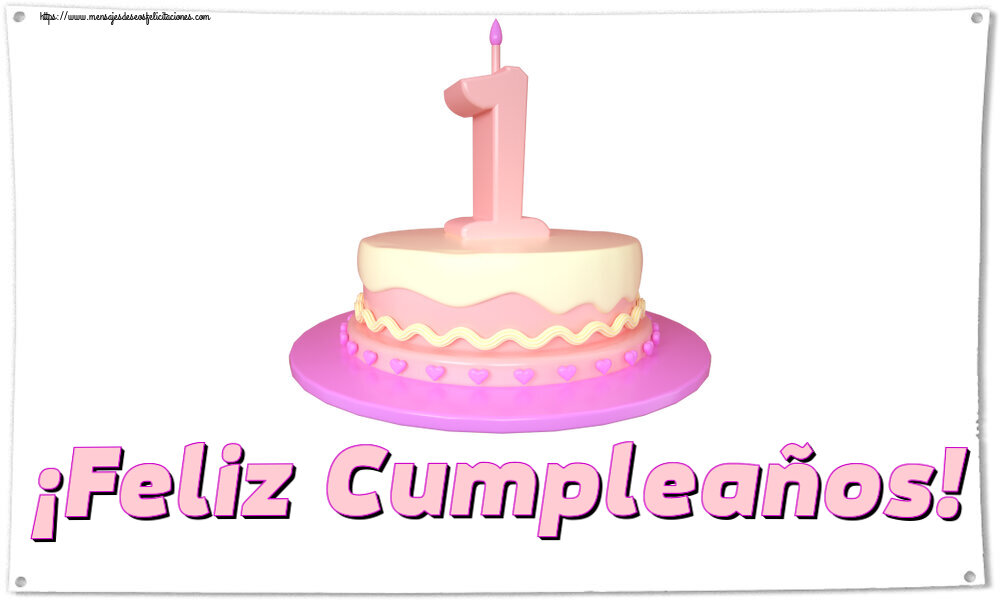 Felicitaciones para niños - ¡Feliz Cumpleaños! ~ Tarta 1 año - mensajesdeseosfelicitaciones.com