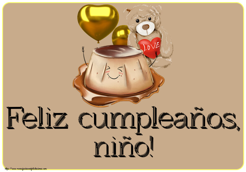 Felicitaciones para niños - Feliz cumpleaños, niño! ~ tarta de amor - mensajesdeseosfelicitaciones.com