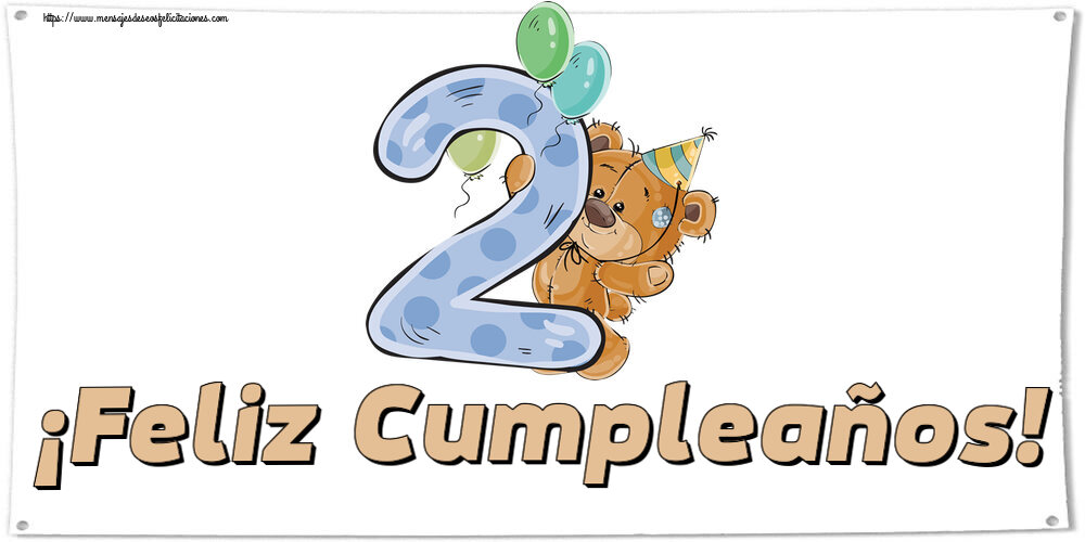 Felicitaciones para niños - ¡Feliz Cumpleaños! ~ 2 años - mensajesdeseosfelicitaciones.com