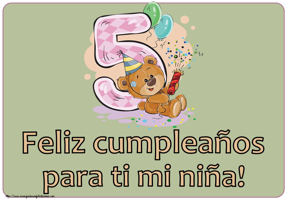 Felicitaciones para niños - Feliz cumpleaños para ti mi niña! ~ 5 años - mensajesdeseosfelicitaciones.com