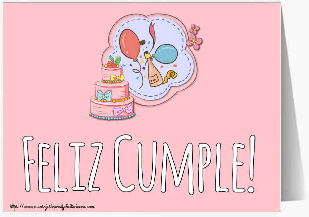 Felicitaciones para niños - Feliz Cumple! ~ diseño con tarta, champán, globos - mensajesdeseosfelicitaciones.com
