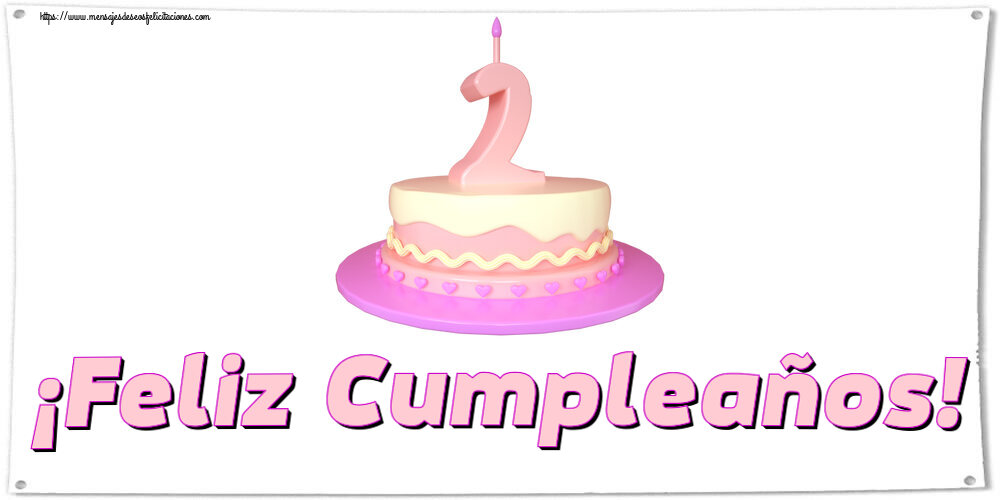 Felicitaciones para niños - ¡Feliz Cumpleaños! ~ Tarta 2 años - mensajesdeseosfelicitaciones.com