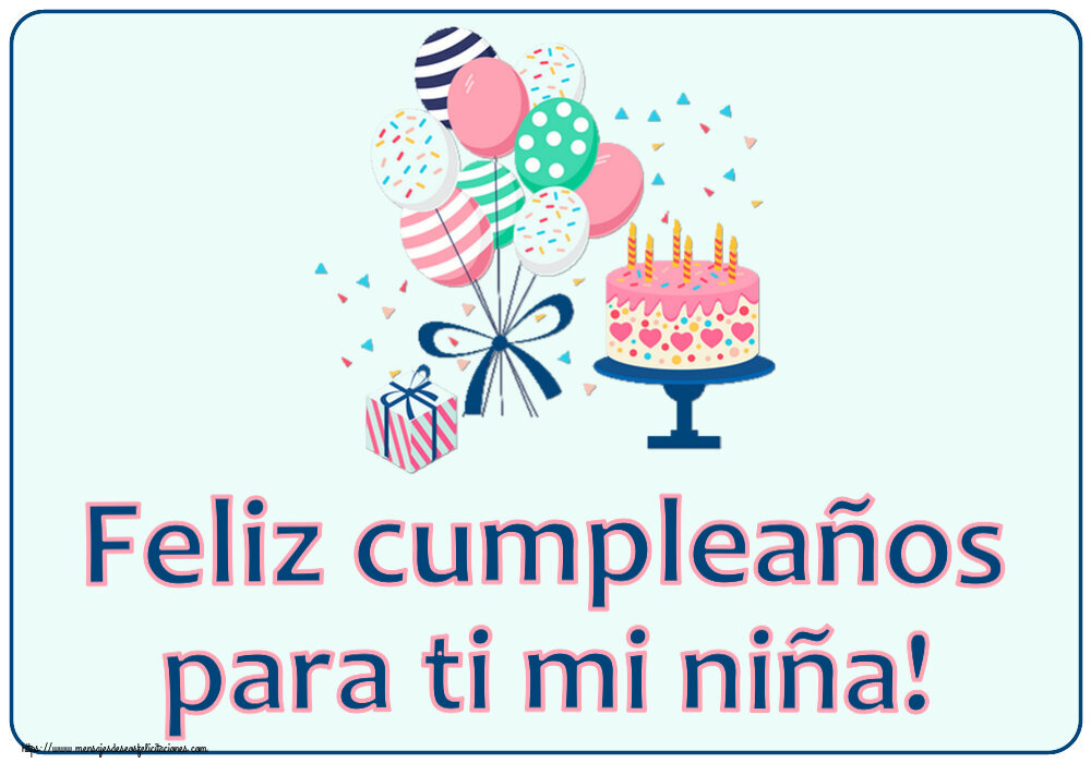 Felicitaciones para niños - Feliz cumpleaños para ti mi niña! ~ tarta y globos - mensajesdeseosfelicitaciones.com