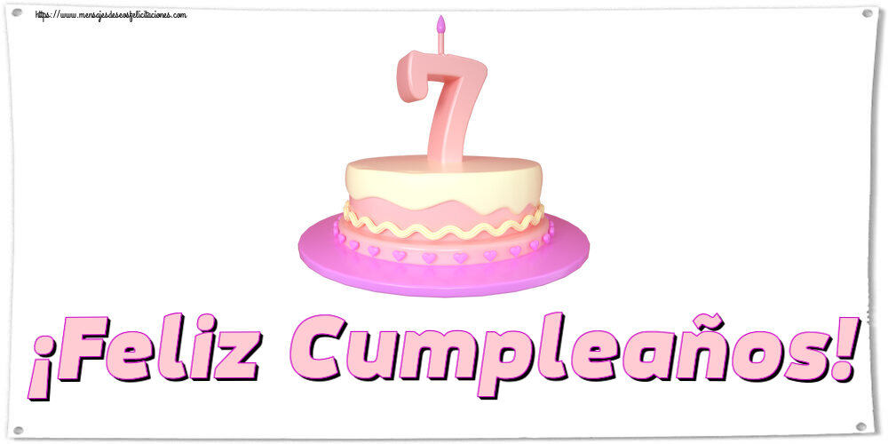 Felicitaciones para niños - ¡Feliz Cumpleaños! ~ Tarta 7 años - mensajesdeseosfelicitaciones.com