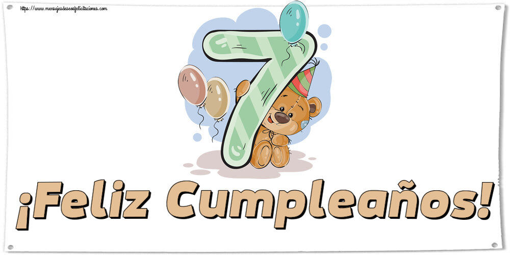 Felicitaciones para niños - ¡Feliz Cumpleaños! ~ 7 años - mensajesdeseosfelicitaciones.com