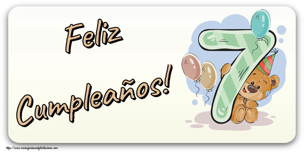 Felicitaciones para niños - Feliz Cumpleaños! ~ 7 años - mensajesdeseosfelicitaciones.com
