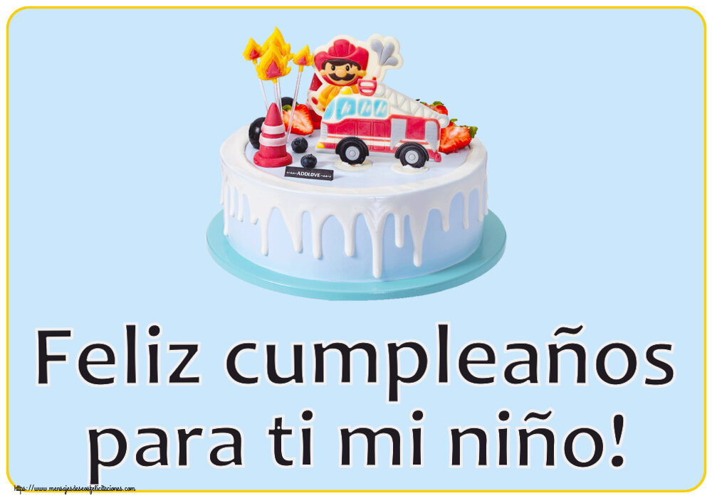Felicitaciones para niños - Feliz cumpleaños para ti mi niño! ~ tarta bombero - mensajesdeseosfelicitaciones.com