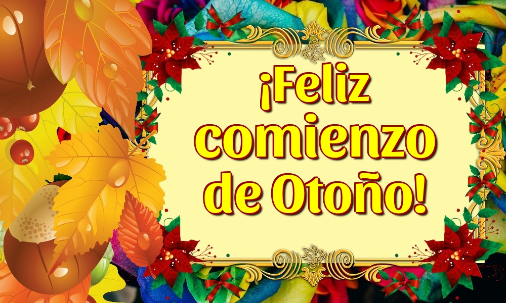 Felicitaciones Equinoccio de otoño - ¡Feliz comienzo de Otoño! - mensajesdeseosfelicitaciones.com