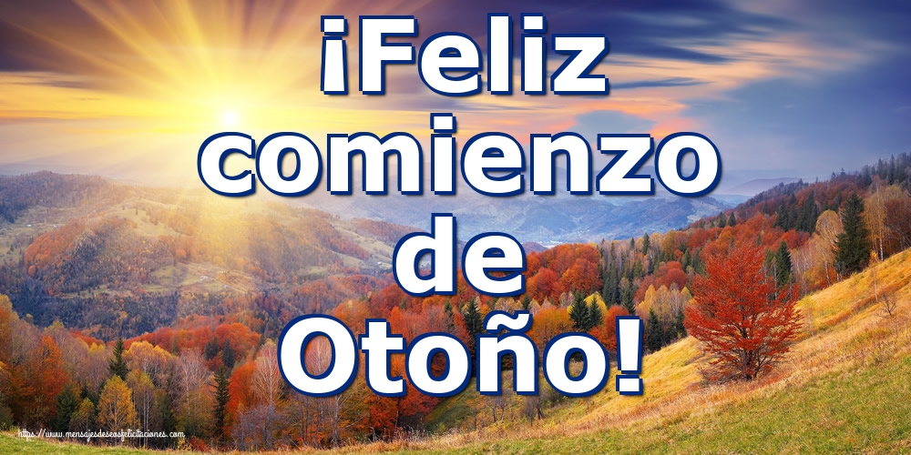 Felicitaciones Equinoccio de otoño - ¡Feliz comienzo de Otoño! - mensajesdeseosfelicitaciones.com
