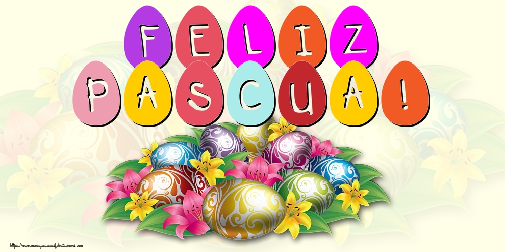 Felicitaciones de pascua - ¡Feliz Pascua! - mensajesdeseosfelicitaciones.com