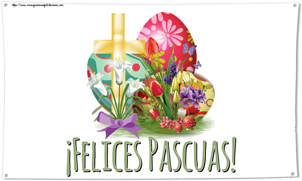 Felicitaciones de pascua - ¡Felices Pascuas! ~ huevos y cruz - mensajesdeseosfelicitaciones.com
