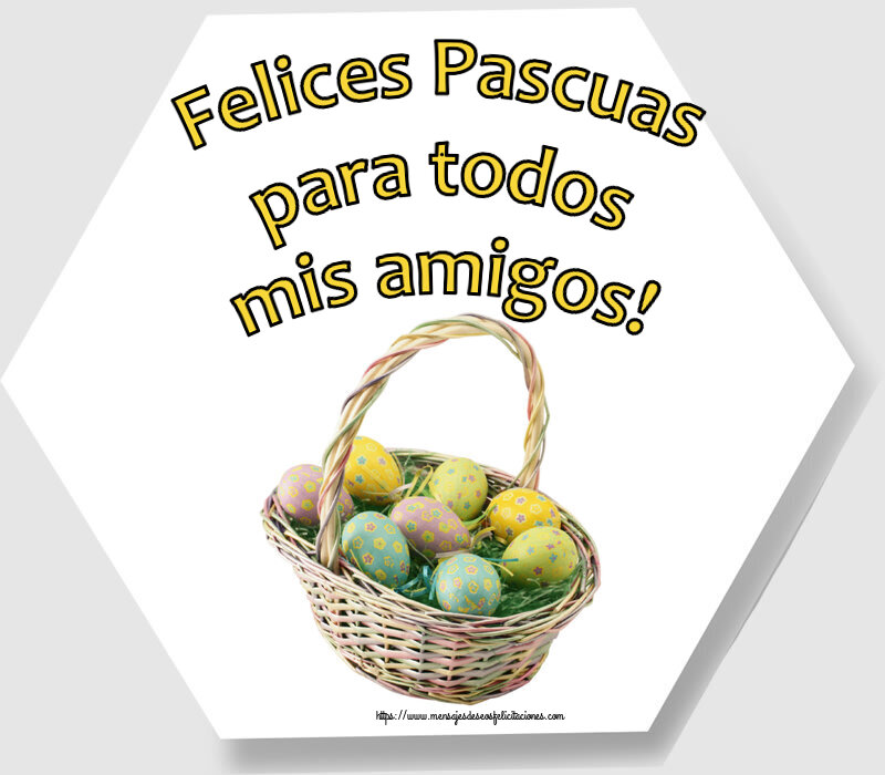 Felices Pascuas para todos mis amigos! ~ huevos en la cesta