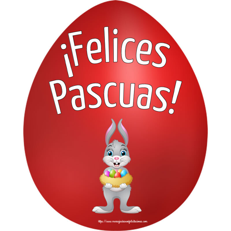 Felicitaciones de pascua - ¡Felices Pascuas! ~ conejito con una cesta de huevos - mensajesdeseosfelicitaciones.com