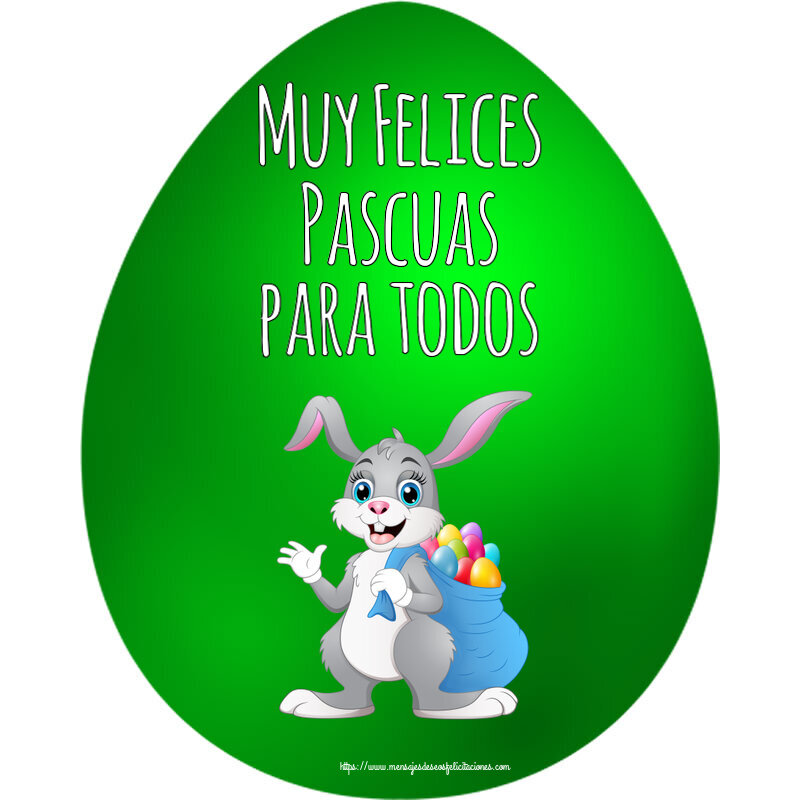 Felicitaciones de pascua - Muy Felices Pascuas para todos ~ Conejo con una bolsa de huevos de colores - mensajesdeseosfelicitaciones.com