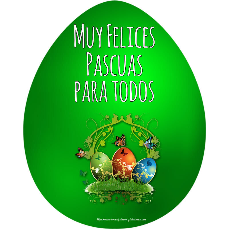 Felicitaciones de pascua - Muy Felices Pascuas para todos ~ composición con huevos y mariposas - mensajesdeseosfelicitaciones.com