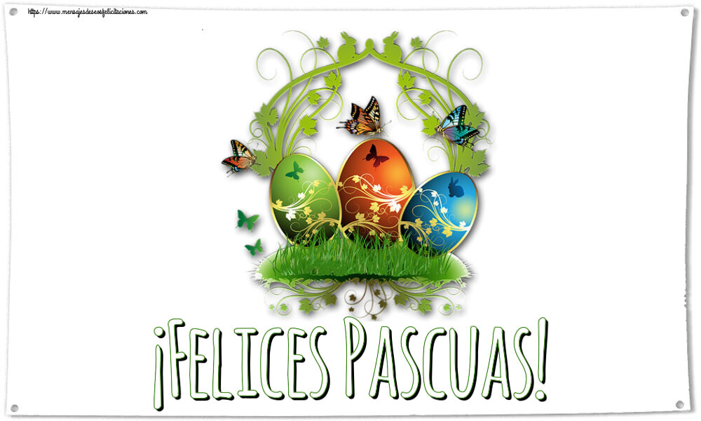 Felicitaciones de pascua - ¡Felices Pascuas! ~ composición con huevos y mariposas - mensajesdeseosfelicitaciones.com