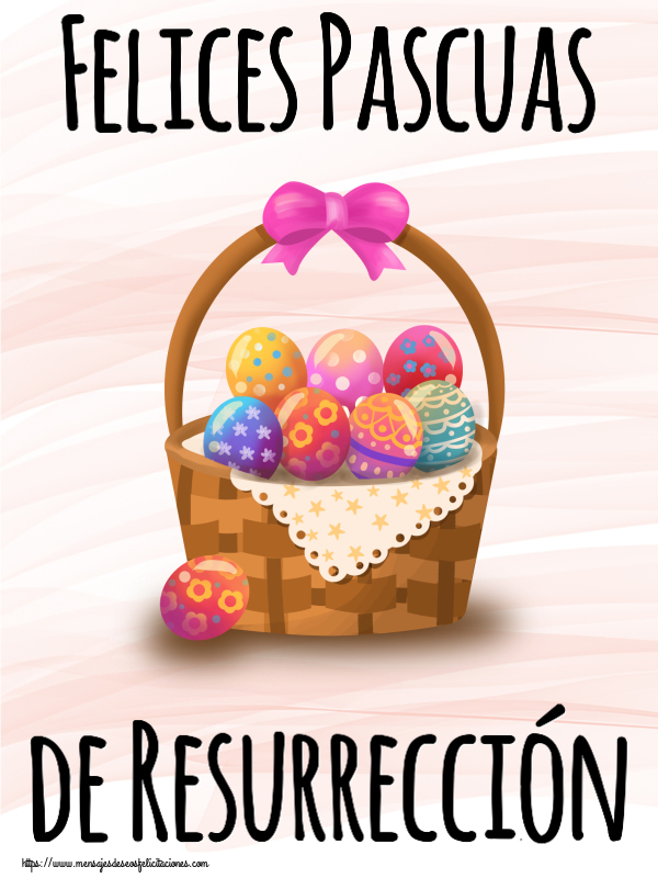 Felicitaciones de pascua - Felices Pascuas de Resurrección ~ dibujo con huevos en la cesta - mensajesdeseosfelicitaciones.com