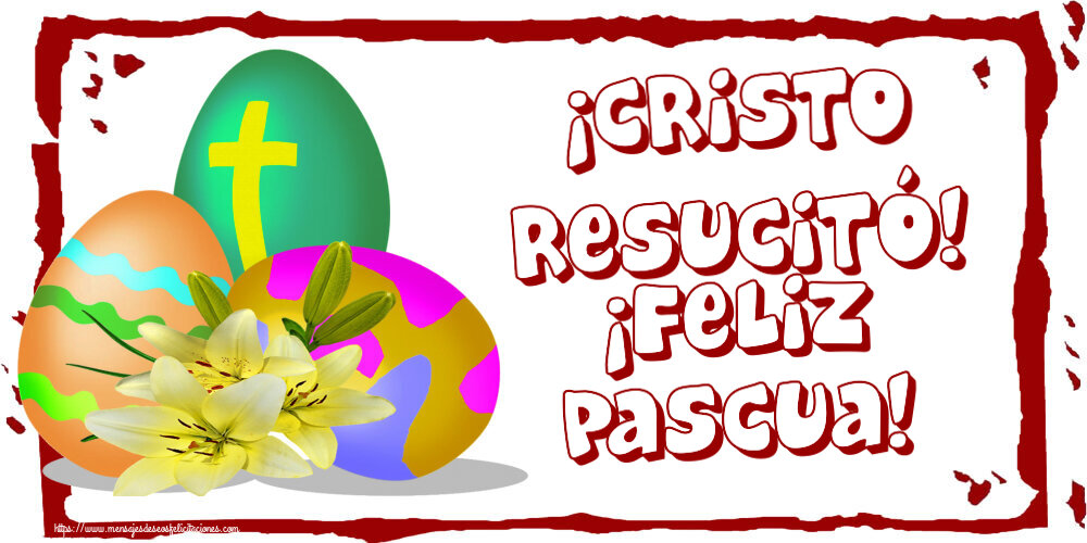 Felicitaciones de pascua - ¡Cristo Resucitó! ¡Feliz Pascua! ~ huevos con cruz - mensajesdeseosfelicitaciones.com