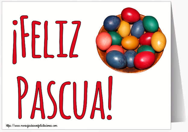 Felicitaciones de pascua - ¡Feliz Pascua! ~ huevos de colores en un bol - mensajesdeseosfelicitaciones.com