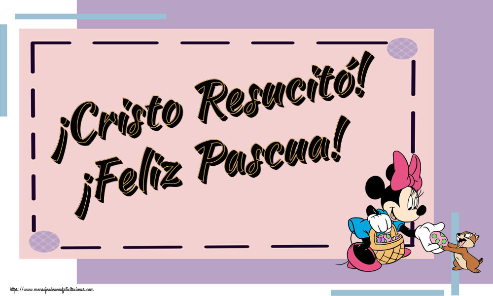 Felicitaciones de pascua - ¡Cristo Resucitó! ¡Feliz Pascua! ~ Minnie Mouse con una cesta de huevos - mensajesdeseosfelicitaciones.com