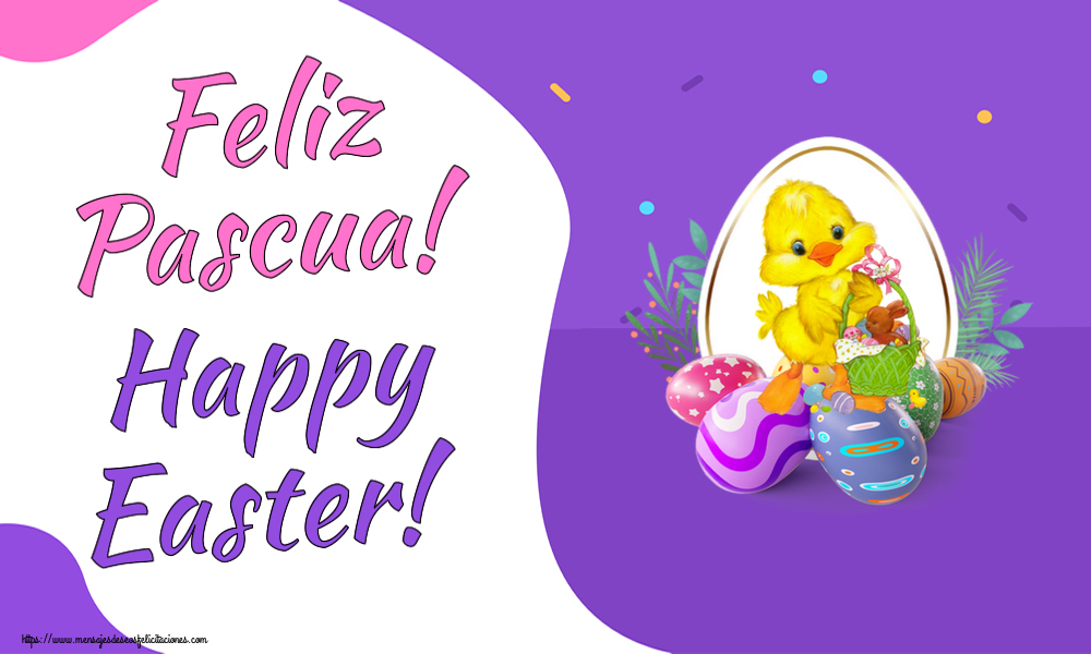 Felicitaciones de pascua - Feliz Pascua! Happy Easter! ~ arreglo con pollo y huevos - mensajesdeseosfelicitaciones.com