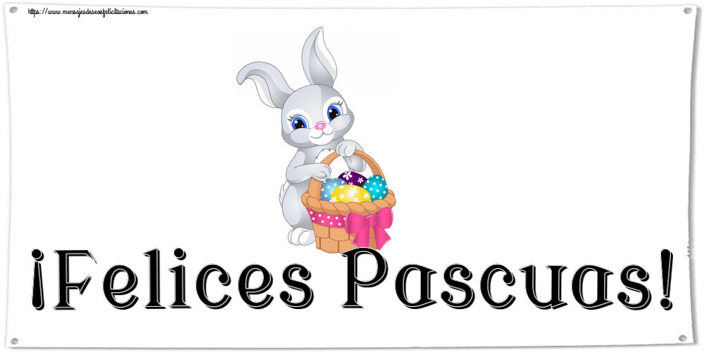 Felicitaciones de pascua - ¡Felices Pascuas! ~ lindo conejito con una cesta de huevos - mensajesdeseosfelicitaciones.com