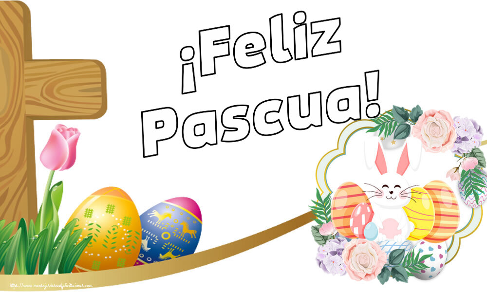 Felicitaciones de pascua - ¡Feliz Pascua! ~ composición con conejo y huevos - mensajesdeseosfelicitaciones.com