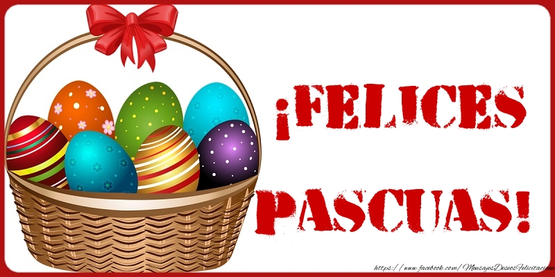 Felicitaciones de pascua - ¡Felices Pascuas! - mensajesdeseosfelicitaciones.com