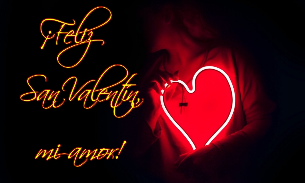 Felicitaciones de San Valentín - ¡Feliz San Valentín, mi amor! - mensajesdeseosfelicitaciones.com