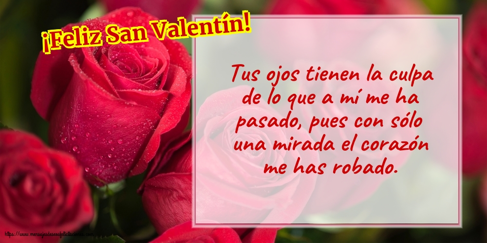 Felicitaciones de San Valentín - ¡Feliz San Valentín! - mensajesdeseosfelicitaciones.com