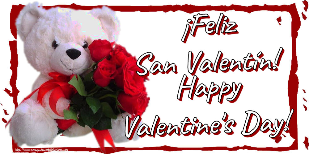 Felicitaciones de San Valentín - ¡Feliz San Valentín! Happy Valentine's Day! ~ osito blanco con rosas rojas - mensajesdeseosfelicitaciones.com
