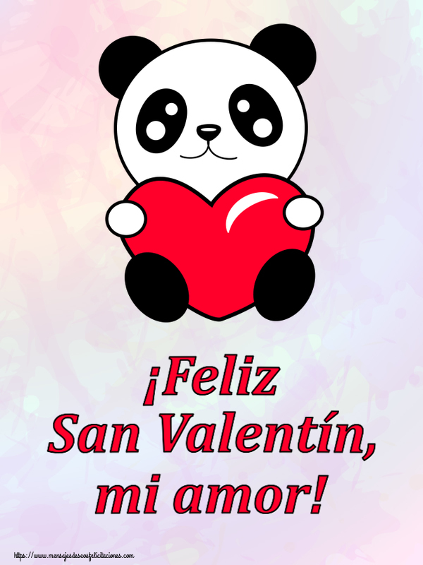 Felicitaciones de San Valentín - ¡Feliz San Valentín, mi amor! ~ osito de peluche con corazón - mensajesdeseosfelicitaciones.com