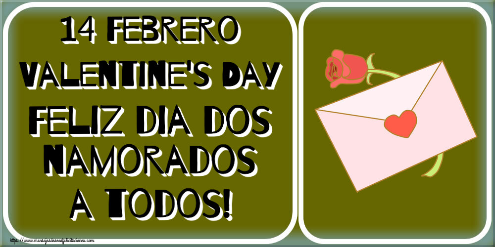 Felicitaciones de San Valentín - 14 Febrero Valentine's Day Feliz dia dos namorados a todos! ~ un sobre y una flor - mensajesdeseosfelicitaciones.com