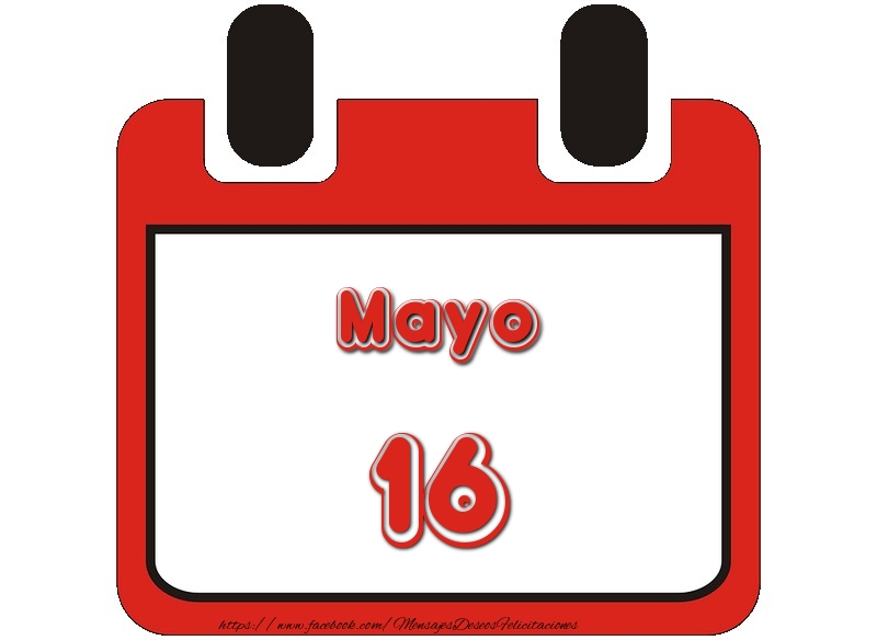 Felicitaciones para 16 Mayo - Mayo 16