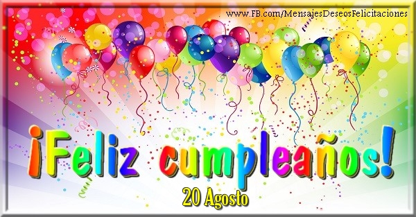 20 Agosto - ¡Feliz cumpleaños!
