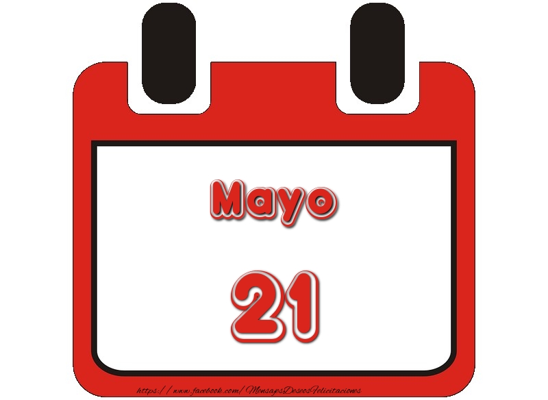 Felicitaciones para 21 Mayo - Mayo 21