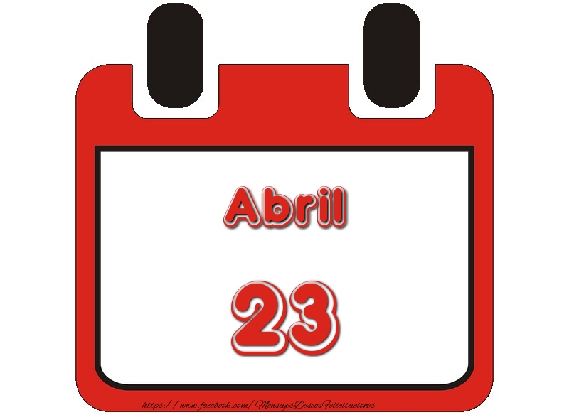 Felicitaciones para 23 Abril - Abril 23