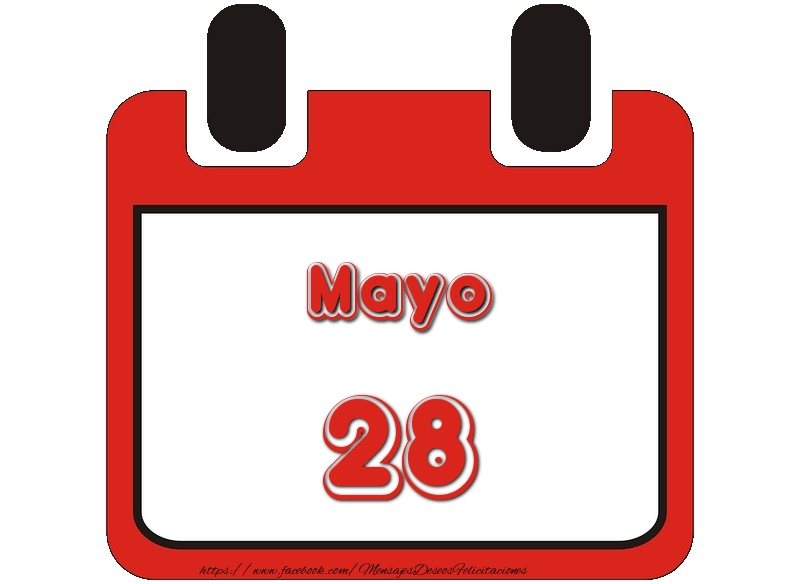Felicitaciones para 28 Mayo - Mayo 28