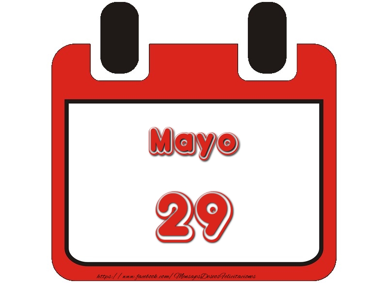 Felicitaciones para 29 Mayo - Mayo 29