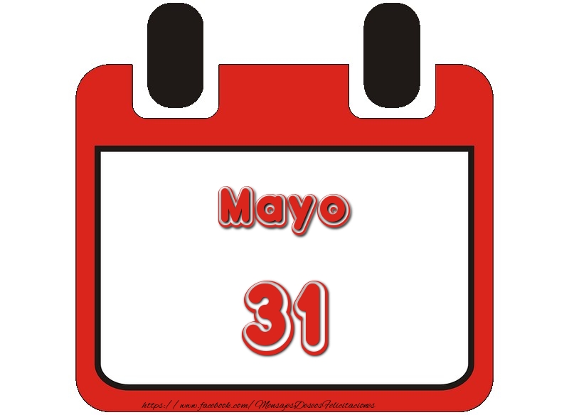 Felicitaciones para 31 Mayo - Mayo 31