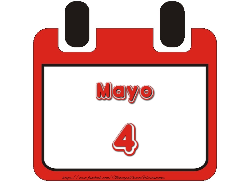 Felicitaciones para 4 Mayo - Mayo 4