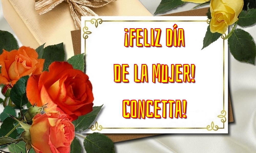 Felicitaciones para el día de la mujer - Flores | ¡Feliz Día de la Mujer! Concetta!
