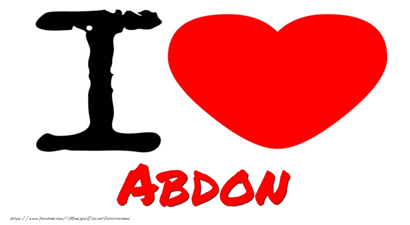 Felicitaciones de amor - I Love Abdon