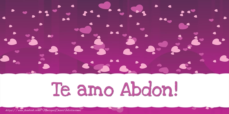 Felicitaciones de amor - Corazón | Te amo Abdon!