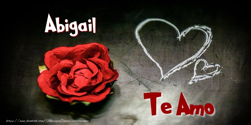 Felicitaciones de amor - Corazón & Rosas | Abigail Te Amo