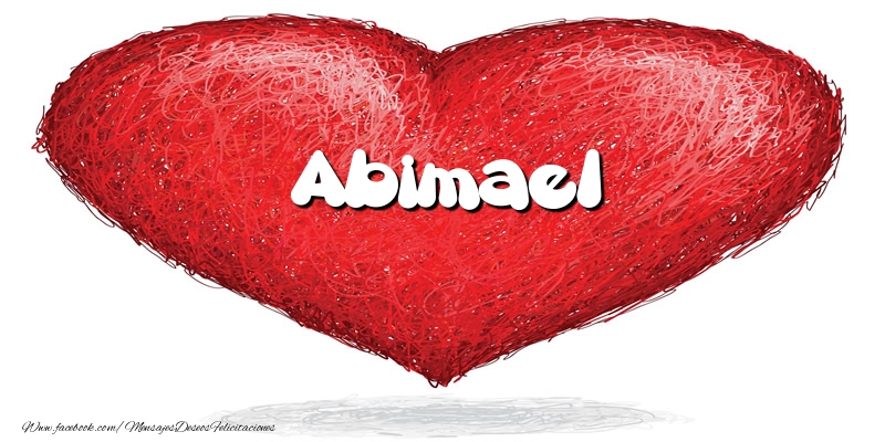 Felicitaciones de amor -  Abimael en el corazón