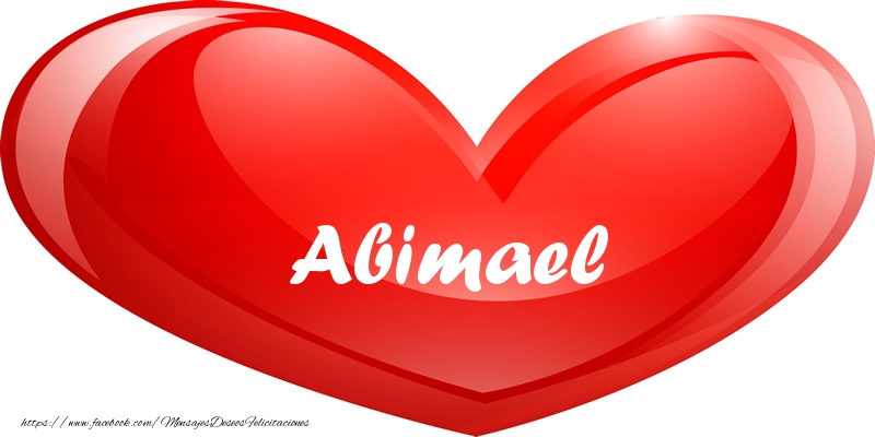 Felicitaciones de amor - Abimael en corazon!