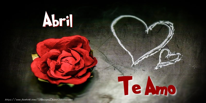 Felicitaciones de amor - Corazón & Rosas | Abril Te Amo