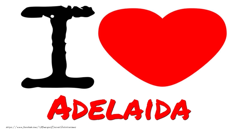 Felicitaciones de amor - Corazón | I Love Adelaida