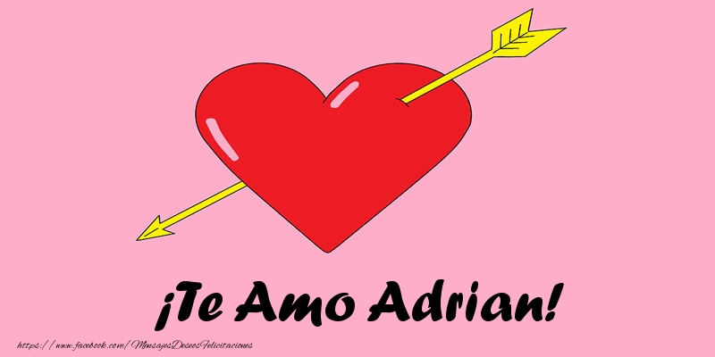 Felicitaciones de amor - Corazón | ¡Te Amo Adrian!